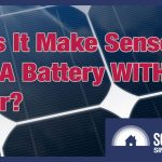 Buying A Battery Without Solar Is No Longer A Crazy Idea