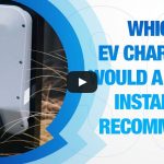 EV Charger Recommendations From A Solar Installer